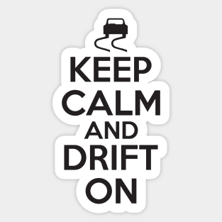 Keep calm and drift on Sticker
